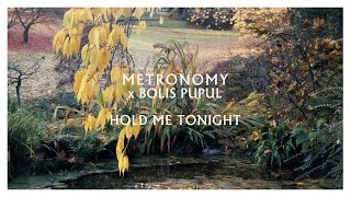 Metronomy x Bolis Pupul  Hold me tonight Official Visualiser [upl. by Daniele]