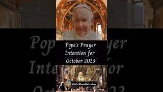 For the SynodPope Francis’s Prayer Intention for October 2023 synod pope prayer faith church [upl. by Hillman]