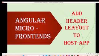 6 Angular MicroFrontends  Header layout to host app microfrontends angular [upl. by Nenerb]