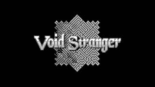 Void Stranger OST  Grayish as it may be [upl. by Gagne]