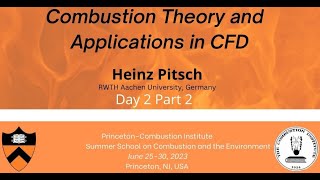 quotCombustion Theory and Applications in CFDquot Heinz Pitsch Day 2 Pt 2 [upl. by Cynthie]