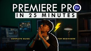 Premiere Pro for Beginners🔥 Quick 25Minute Tutorial [upl. by Niryt819]