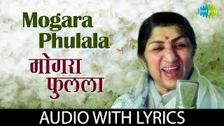 Mogara Phulala with lyrics  मोगरा फुलला  Lata Mangeshkar [upl. by Schou]