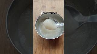 How to make pear🍐puree for babies  612 months Baby food recipe  shorts pear babyfood nashpati [upl. by Fancie]