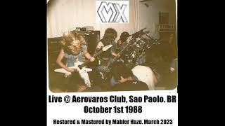 MX Bra Live  Aerovaros Sao Paolo Brazil October 1st 1988 Brutal Brazilian Thrash metal [upl. by Oruam]