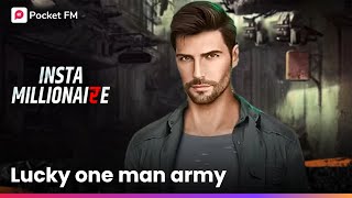 INSTA MILLIONAIRE  Lucky Ki Lalkaar  One Man Army  Hindi Kahani  Full Episodes on Pocket FM App [upl. by Alledi992]