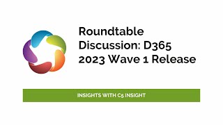 D365 2023 Wave 1 Release – Insights with C5 Insight [upl. by Gerhardt]