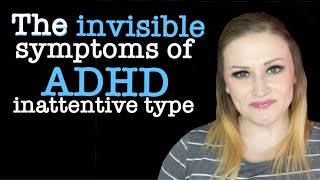 The invisible symptoms of ADHD inattentive type that I wish I knew sooner [upl. by Analli]