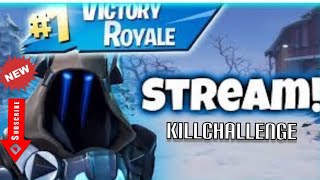 FORTNITE KILLCHALLENGE  Funny Fortnite Video FORTNITE BATTLE ROYALE GAMING  CUSTOM GAMES STREAM [upl. by Eentirb769]