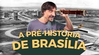 A PRÉHISTÓRIA DE BRASÍLIA  EDUARDO BUENO [upl. by Anam]