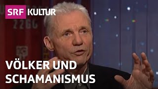 Ethnologe Michael Oppitz im Gespräch über Schamanismus  Sternstunde Philosophie  SRF Kultur [upl. by Assenna]