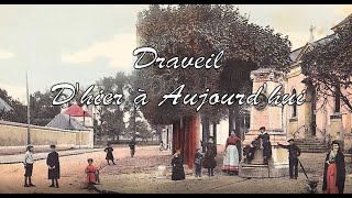 Draveil dhier à aujourdhui [upl. by Latimore]