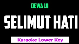 Dewa 19  Selimut Hati Karaoke Lower Key  4 [upl. by Eedia]