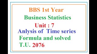 BBS 1st Year Business Statistics Unit  7 [upl. by Marguerita]