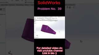 SolidWorks Beginner Practice Problem  39 [upl. by Farrell]