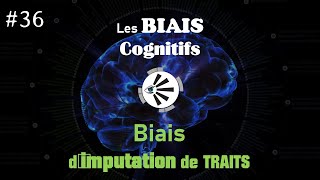 🧠 Biais dimputation de traits biais cognitif [upl. by Dragone]