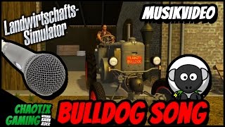 Bulldog Song ★ Bauern Rap ★ Arow feat Musel und Der Nachtläufer ★ LS Rap ★ LS Musik ★ LS17 Song [upl. by Airamalegna49]