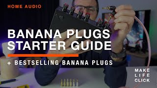 Banana Plugs Starter Guide  What How and Best Sellers [upl. by Anitnoc]