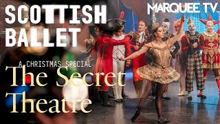 Behind the Scenes Secret Theatre  Scottish Ballet  Marquee TV [upl. by Buffo102]