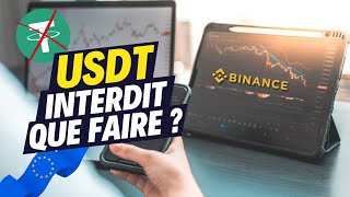 🚨 Tether USDT est BAN sur Binance pour les résidents européens  Quelles solutions [upl. by Stalder]