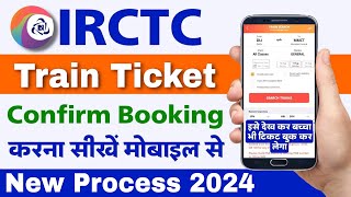 Irctc se ticket kaise book kare 2024  How to book train ticket in irctc app  Irctc ticket booking [upl. by Esirehc785]