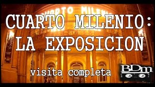 Cuarto milenio La exposición Visita completa HD [upl. by Aitrop]