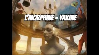 L’morphine  YAKINE FULL EP [upl. by Berrie888]