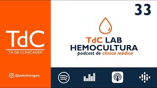 Tudo sobre Hemocultura  TdC Lab Episódio 33 [upl. by Modla]