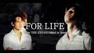 LIVE EXO「For Life」Special Edit from THE EXO’rDIUMdot in Seoul [upl. by Barth903]