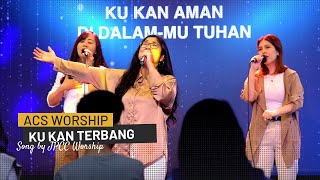 ACS Worship Cover Ku Kan Terbang by Bastian Panggabean [upl. by Aihcats]