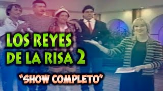 Los Reyes de la Risa Vol 2 Show completo 2 horas  Comicos Ambulantes 2016 [upl. by Varin289]