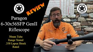 Vector Paragon 630x56SFP GenII Riflescope Review 30mm Tube Series RANGE READY Lets Shoot [upl. by Emlynn]