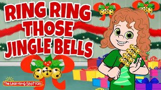 Ring Ring Those Jingle Bells 🎄 Christmas Songs for Children 🎄Christmas Songs by The Learning Station [upl. by Longo]