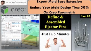 Creo Mold Design amp Manufacturing How to Add amp Assembled Ejector Pins Make your Designing Lean EMX [upl. by Nahpos]