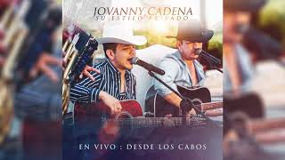 Jovanny Cadena y Su Estilo Privado  Lo Dejaría Todo Official Audio [upl. by Grail529]