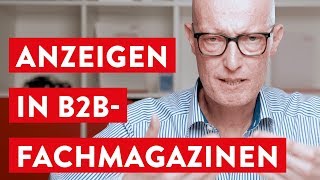 3 Erfolgsfaktoren für Deine Anzeigen in B2BFachmagazinen [upl. by Nalniuq]