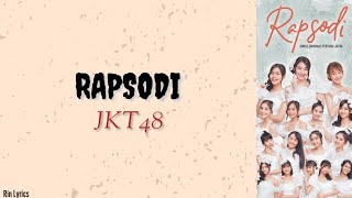 Rapsodi  JKT48 lyrics [upl. by Oilime]