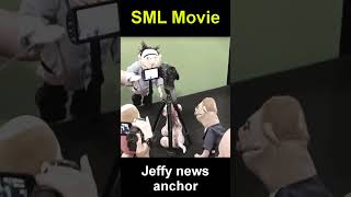 SML Movie Jeffy news anchor [upl. by Hebner860]