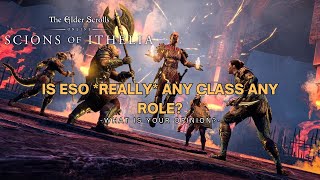 Is ESO REALLY Any Class Any Role [upl. by Haynes]