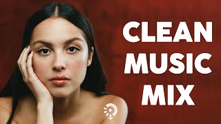 Clean pop playlist of 2023 2024  Todays Hits Clean 2024  Clean Songs Playlist  Clean Music 2024 [upl. by Birgitta]