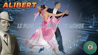 Alibert  Le plus beau tango du monde 1935 [upl. by Eisle]