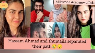 😢😭Hassam Ahmad and Shumaila Separated Their Path [upl. by Ennairoc220]