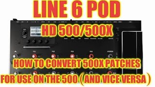 POD HD500500x  how to use 500x files on the 500 and vice versa [upl. by Bocaj]