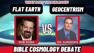 BIBLE COSMOLOGY DEBATE Rob Skiba vs Dr Robert Sungenis Flat Earth vs Geocentrism [upl. by Lahcym672]