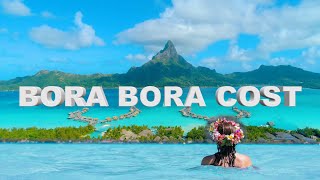 HOW MUCH DOES BORA BORA VACATION COST IN 2024  Complete Cost Breakdown [upl. by Standush]