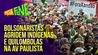 Bolsonaristas agridem indígenas e quilombolas na Av Paulista  Megafone [upl. by Ciri621]