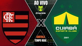 FLAMENGO X CUIABÁ AO VIVO  DIRETO DO MARACANÃ SÉRIE A  PARCIAIS CARTOLA AO VIVO [upl. by Kylen]