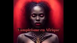 Vampirisme et Sorcellerie en Afrique  quotLe Obayifoquot [upl. by Nodle]