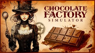 Chocolate Factory Simulator  Announcement Trailer  STEAM [upl. by Cheyne524]