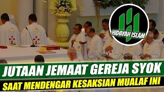 SUBHANALLAH JUTAAN JEMAAT GEREJA SYOK BERAT MENDEGAR KESAKSIAN MUALAF INI [upl. by Monti400]